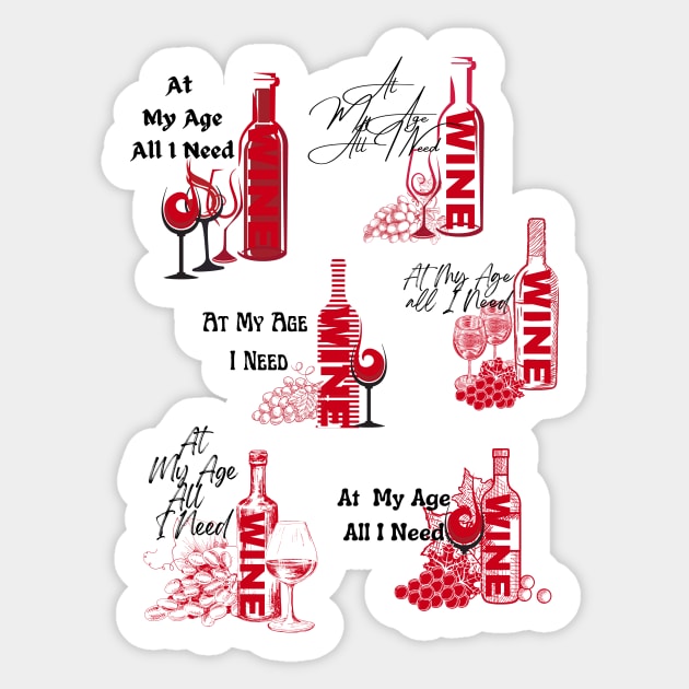 Wine Pattern / At My Age All I Need Alcohol Drink Bar Beverage Glass wine Sticker by BeatyinChaos